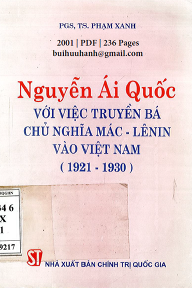 Nguyễn Ái Quốc Với Việc Truyền Bá Chủ Nghĩa Mác-Lênin Vào Việt Nam 1921-1930 - Phạm Xanh