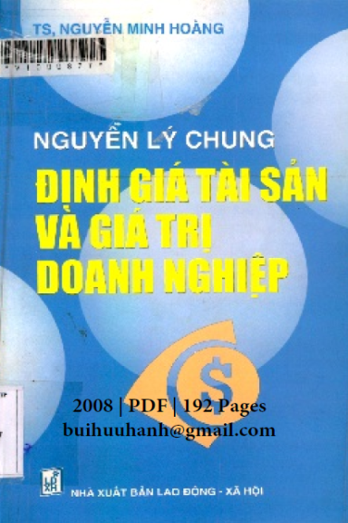 Nguyên Lý Chung Định Giá Tài Sản Và Giá Trị Doanh Nghiệp - Nguyễn Minh Hoàng, 192 Trang