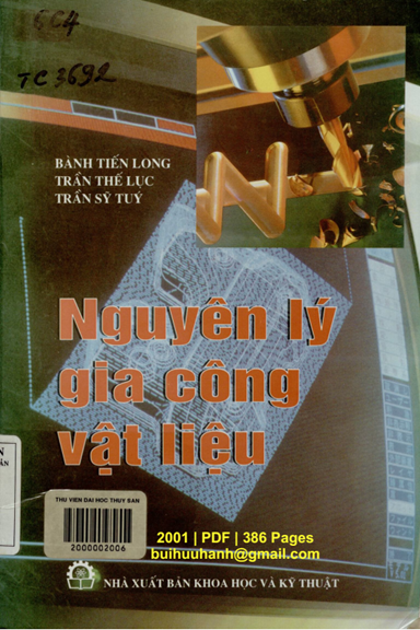 Nguyên Lý Gia Công Vật Liệu (NXB Khoa Học Kỹ Thuật 2001) - Bành Tiến Long, 386 Trang