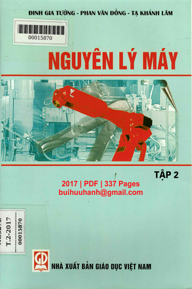 Nguyên Lý Máy Tập 2 (NXB Giáo Dục 2017) - Đinh Gia Tường, 337 Trang