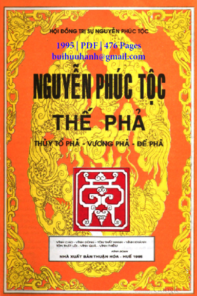 Nguyễn Phúc Tộc Thế Phả (NXB Thuận Hóa 1995) - Vĩnh Cao, 476 Trang