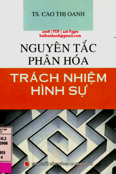 Nguyên Tắc Phân Hoá Trách Nhiệm Hình Sự (NXB Công An 2008) - Cao Thị Oanh, 226 Trang