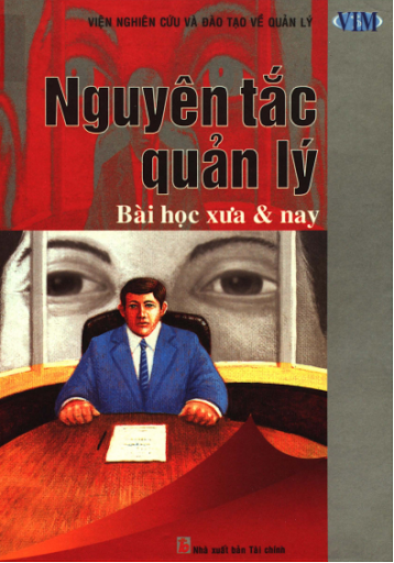 Nguyên Tắc Quản Lý-Bài Học Xưa Và Nay (NXB Tài Chính 2006) - Anh Cường, 460 Trang