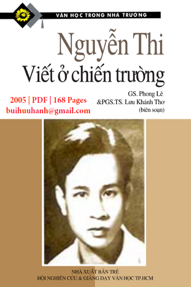 Nguyễn Thi-Viết Ở Chiến Trường (NXB Trẻ 2005) - Phong Lê, 168 Trang