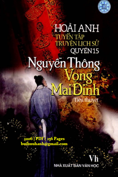 Nguyễn Thông-Vọng Mai Đình (NXB Văn Học 2006) - Hoài Anh, 256 Trang