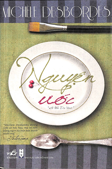 Nguyện Ước (NXB Hội Nhà Văn 2011) - Michele Desbordes, 168 Trang