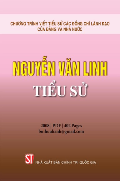 Nguyễn Văn Linh Tiểu Sử (NXB Chính Trị 2008) - Song Thành, 402 Trang