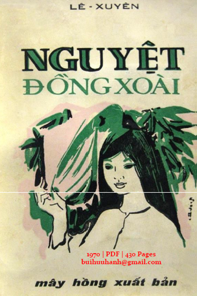 Nguyệt Đồng Xoài Quyển 1 (NXB Mây Hồng 1970) - Lê Xuyên, 430 Trang