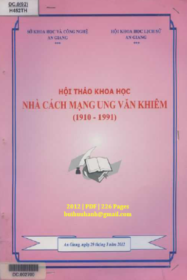 Nhà Cách Mạng Ung Văn Khiêm 1910-1991 (NXB An Giang 2012) - Thái Trí Hải, 226 Trang
