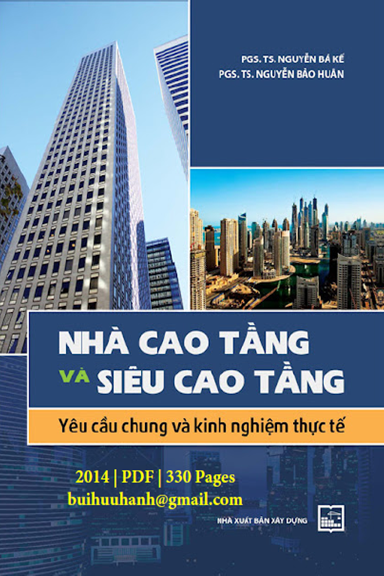Nhà Cao Tầng Và Siêu Cao Tầng (NXB Xây Dựng 2014) - Nguyễn Bá Kế, 330 Trang