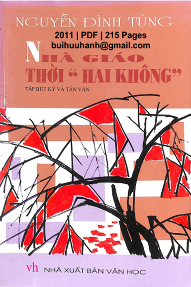 Nhà Giáo Thời Hai Không (NXB Văn Học 2011) - Nguyễn Đình Tùng, 215 Trang