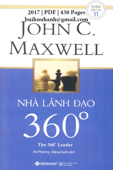 Nhà Lãnh Đạo 360 Độ (NXB Lao Động 2017) - John C. Maxwell, 438 Trang