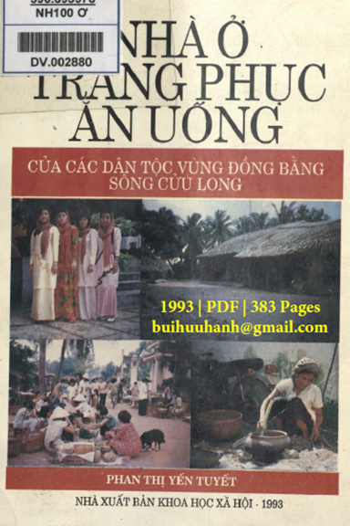 Nhà Ở-Trang Phục-Ăn Uống Của Các Dân Tộc Vùng ĐBSCL (NXB Khoa Học Xã Hội 1993) - Phan Thị Yến Tuyết