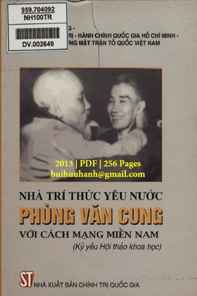 Nhà Trí Thức Yêu Nước Phùng Văn Cung Với Cách Mạng Miền Nam (NXB Chính Trị 2013) - Nguyễn Tuấn Kiệt