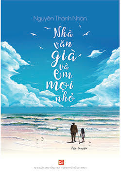 Nhà Văn Già Và Em Mọi Nhỏ (NXB Tổng Hợp 2018) - Nguyễn Thành Nhân, 268 Trang