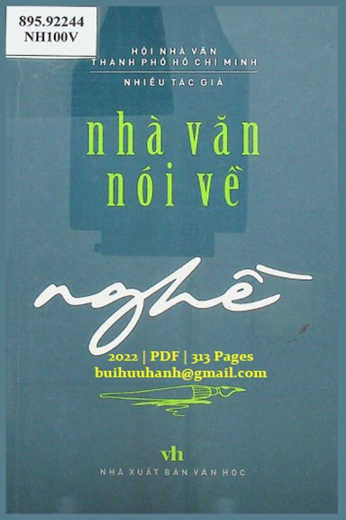Nhà Văn Nói Về Nghề (NXB Văn Học 2022) - Bùi Thanh Truyền, 313 Trang