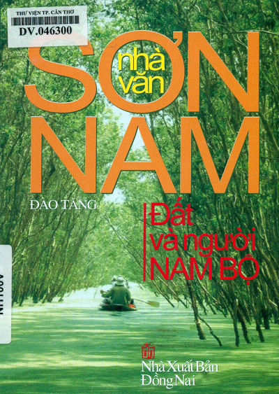 Nhà Văn Sơn Nam Với Đất Và Người Nam Bộ (NXB Đồng Nai 2012) - Đào Tăng, 119 Trang