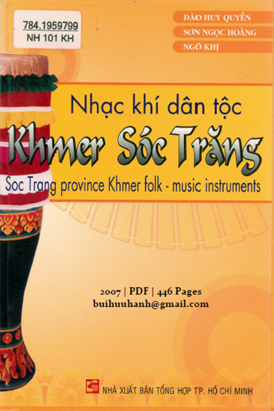 Nhạc Khí Dân Tộc Khmer Sóc Trăng (NXB Tổng Hợp 2007) - Đào Huy Quyền, 446 Trang