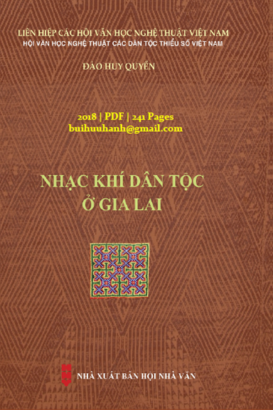 Nhạc Khí Dân Tộc Ở Gia Lai (NXB Hội Nhà Văn 2018) - Đào Huy Quyền, 241 Trang