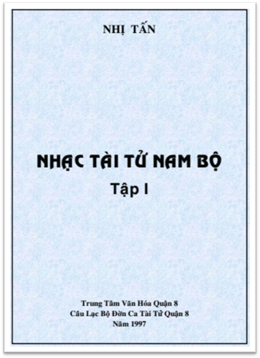 Nhạc Tài Tử Nam Bộ Tập 1 (NXB Hồ Chí Minh 1997) - Nhị Tấn, 106 Trang