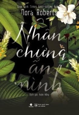 Nhân Chứng Ẩn Mình (NXB Lao Động 2016) - Nora Roberts, 640 Trang
