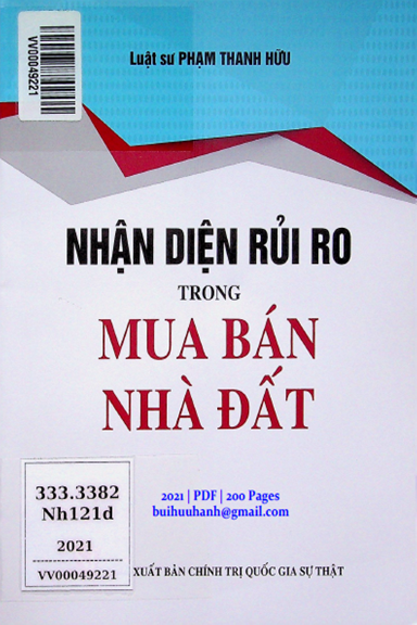 Nhận Diện Rủi Ro Trong Mua Bán Nhà Đất (NXB Chính Trị 2021) - Phạm Thanh Hữu, 200 Trang