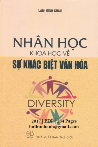 Nhân Học Khoa Học Về Sự Khác Biệt Văn Hóa (NXB Thế Giới 2017) - Lâm Minh Châu, 184 Trang