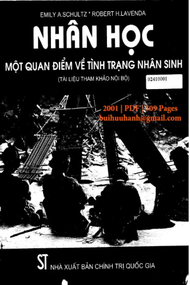 Nhân Học-Một Quan Điểm Về Tình Trạng Nhân Sinh (NXB Chính Trị 2001) - Emily A. Schultz, 509 Trang