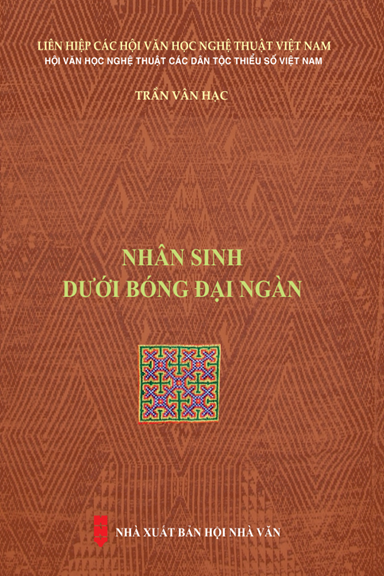 Nhân Sinh Dưới Bóng Đại Ngàn (NXB Hội Nhà Văn 2019) - Trần Vân Hạc, 181 Trang