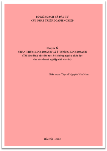 Nhận Thức Kinh Doanh Và Ý Tưởng Kinh Doanh (NXB Hà Nội 2012) - Nguyễn Văn Nam, 79 Trang