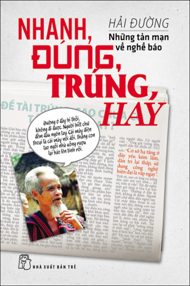 Nhanh, Đúng, Trúng, Hay-Những Tản Mạn Về Nghề Báo (NXB Trẻ 2016) - Hải Đường, 121 Trang