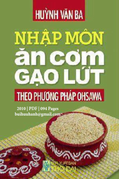 Nhập Môn Ăn Cơm Gạo Lứt Theo Phương Pháp Oshawa (NXB Thời Đại 2010) - Huỳnh Văn Ba, 94 Trang