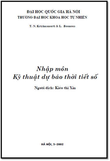 Nhập Môn Kỹ Thuật Dự Báo Thời Tiết Số (NXB Hà Nội 2002) - T. N. Krishnamurti, 219 Trang