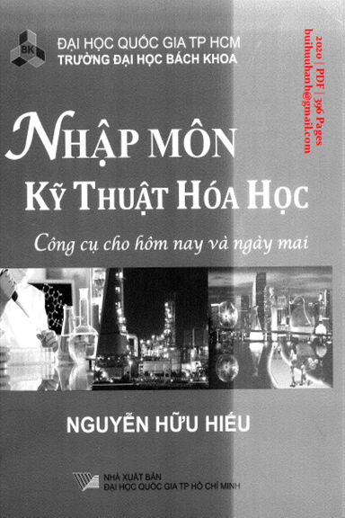 Nhập Môn Kỹ Thuật Hóa Học (NXB Đại Học Quốc Gia 2020) - Nguyễn Hữu Hiếu, 396 Trang
