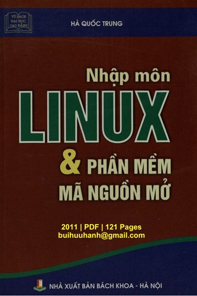 Nhập Môn Linux Và Phần Mềm Mã Nguồn Mở (NXB Bách Khoa 2011) - Hà Quốc Trung, 121 Trang