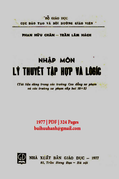Nhập Môn Lý Thuyết Tập Hợp Và Lôgic Toán (NXB Giáo Dục 1977) - Phan Hữu Chân, 324 Trang
