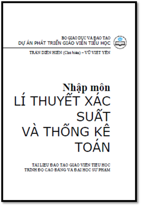 Nhập Môn Lý Thuyết Xác Suất Và Thống Kê Toán (NXB Giáo Dục 2005) - Trần Diên Hiển, 153 Trang