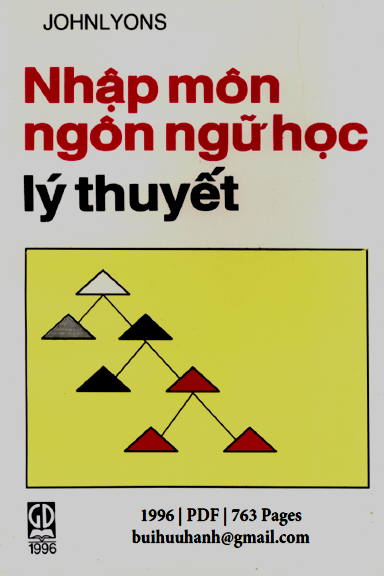 Nhập Môn Ngôn Ngữ Học-Lý Thuyết (NXB Giáo Dục 1996) - John Lyons, 763 Trang