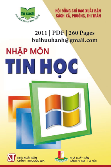 Nhập Môn Tin Học (NXB Chính Trị 2011) - Lương Mạnh Bá, 260 Trang