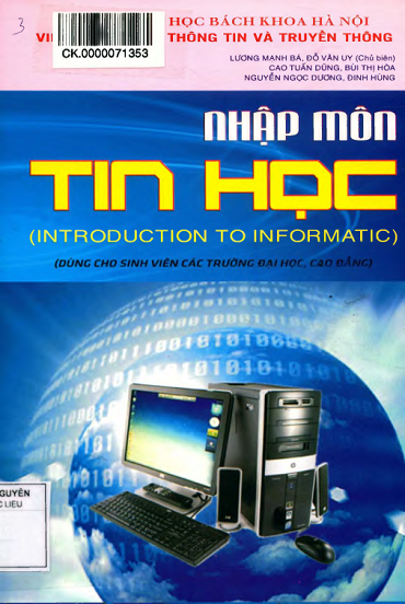 Nhập Môn Tin Học (NXB Khoa Học Kỹ Thuật 2012) - Lương Mạnh Bá, 219 Trang