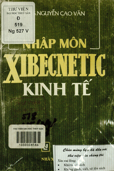 Nhập Môn Xibecnetic Kinh Tế (NXB Lao Động 1994) - Nguyễn Cao Văn, 168 Trang