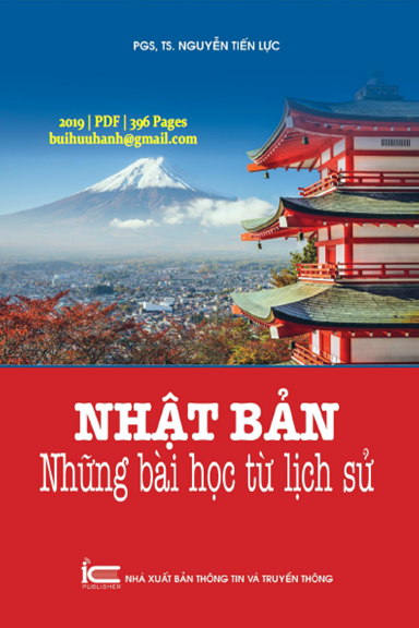 Nhật Bản Những Bài Học Từ Lịch Sử (NXB Thông Tin Truyền Thông 2019) - Nguyễn Tiến Lực, 396 Trang
