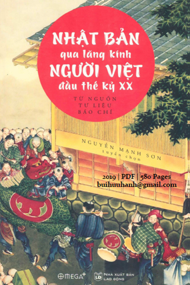 Nhật Bản Qua Lăng Kính Người Việt Đầu Thế Kỷ XX (NXB Lao Động 2019) - Nguyễn Mạnh Sơn, 580 Trang
