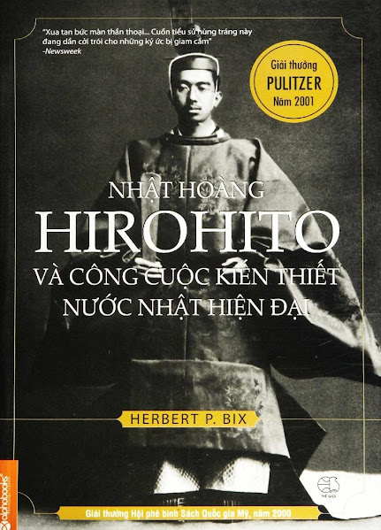 Nhật Hoàng Hirohito Và Công Cuộc Kiến Thiết Nước Nhật Hiện Đại - Herbert P. Bix, 737 Trang