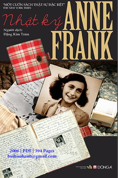 Nhật Ký Anne Frank (NXB Hội Nhà Văn 2006) - Anne Frank, 394 Trang