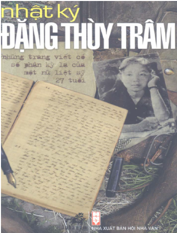 Nhật Ký Đặng Thùy Trâm (NXB Hội Nhà Văn 2006) - Vương Trí Nhàn, 317 Trang