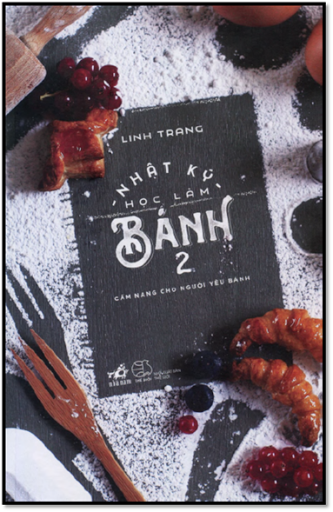 Nhật Ký Học Làm Bánh Tập 2 (NXB Thế Giới 2015) - Linh Trang, 298 Trang