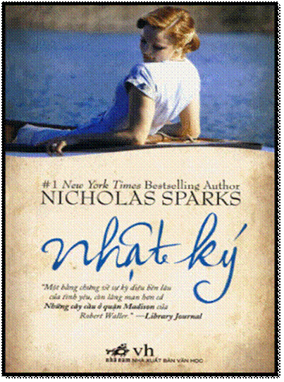 Nhật Ký (NXB Văn Học 2015) - Nicholas Sparks, 268 Trang