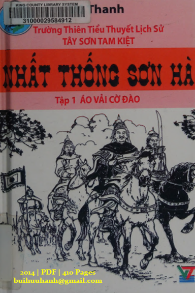 Nhất Thông Sơn Hà Tập 1-Áo Vải Cờ Đào (NXB Hội Nhà Văn 2014) - Vũ Thanh, 410 Trang