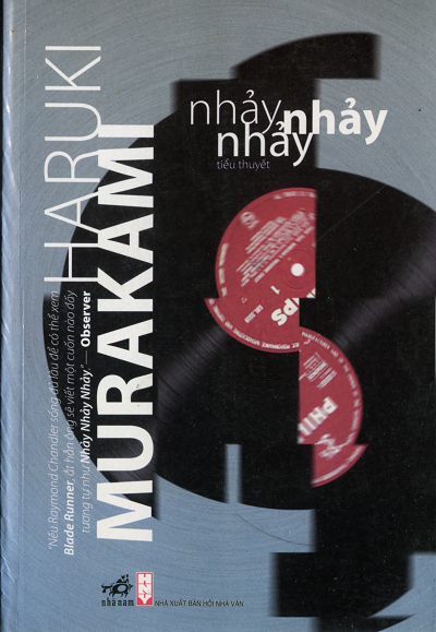 Nhảy Nhảy Nhảy (NXB Hội Nhà Văn 2012) - Haruki Murakami, 572 Trang